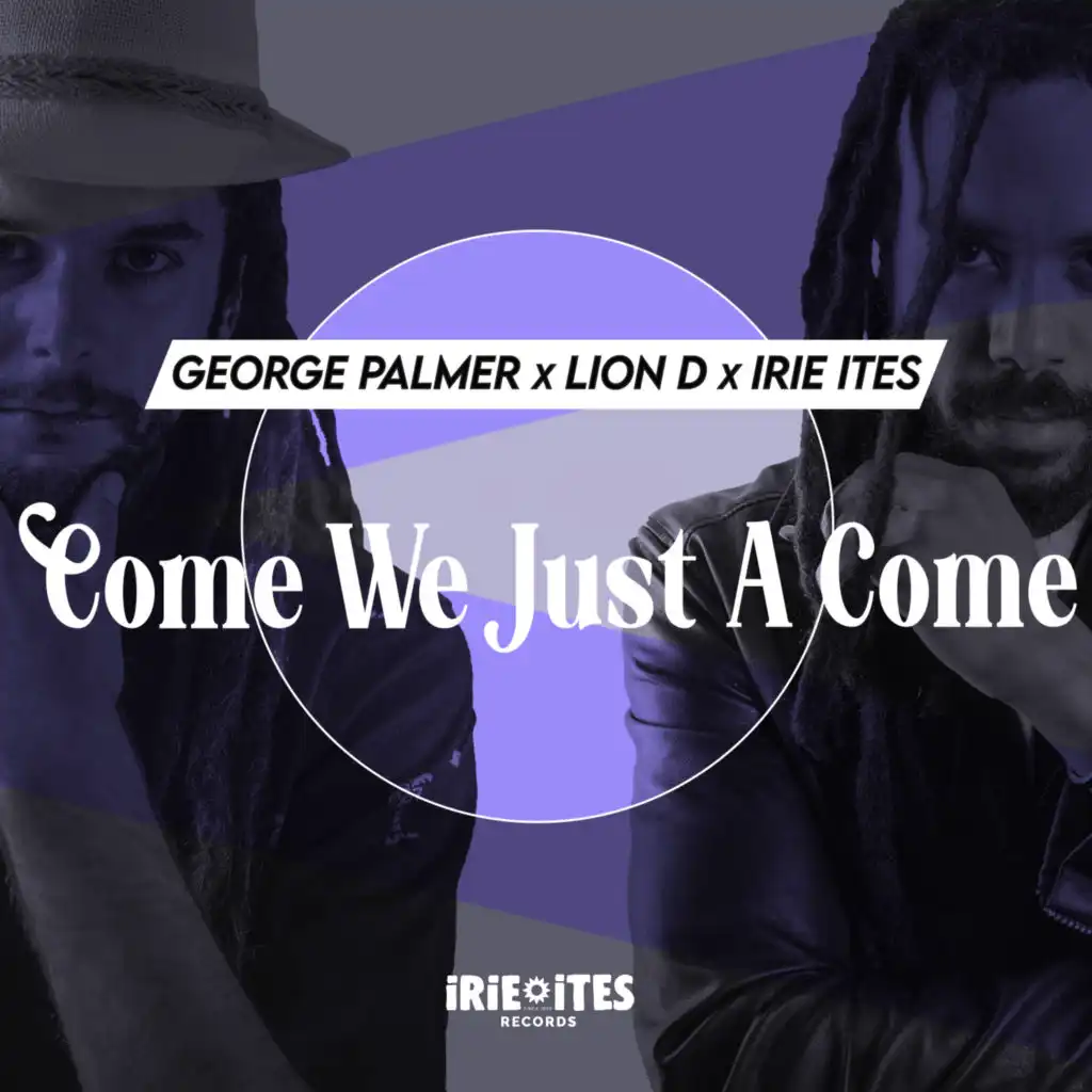 George Palmer, Lion D & Irie Ites