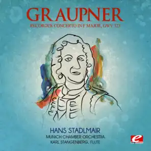 Graupner: Recorder Concerto in F Major, GWV 323 (Digitally Remastered)