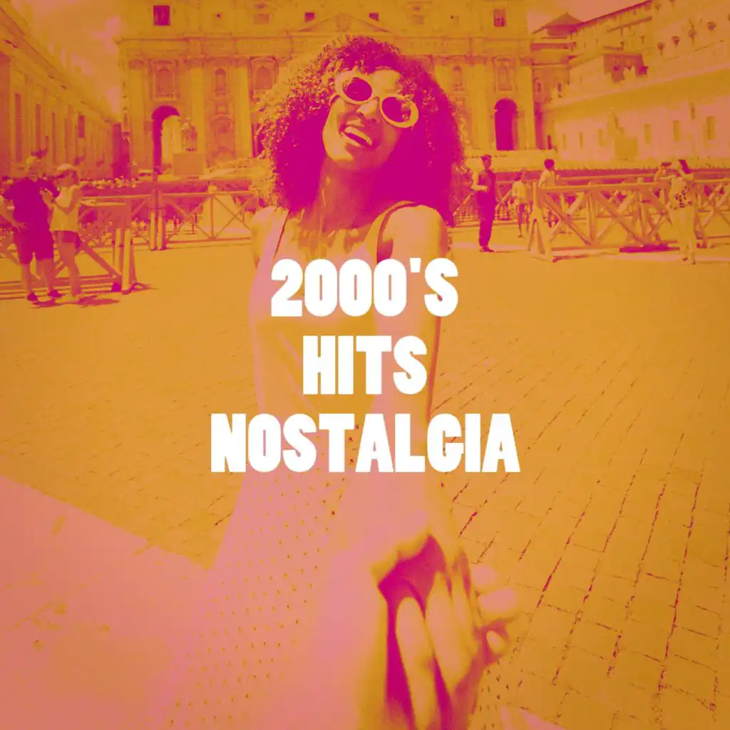 2000's Hits Nostalgia
