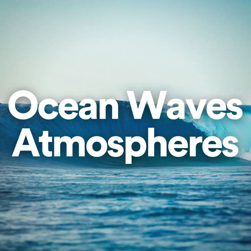 Ocean Waves Atmospheres