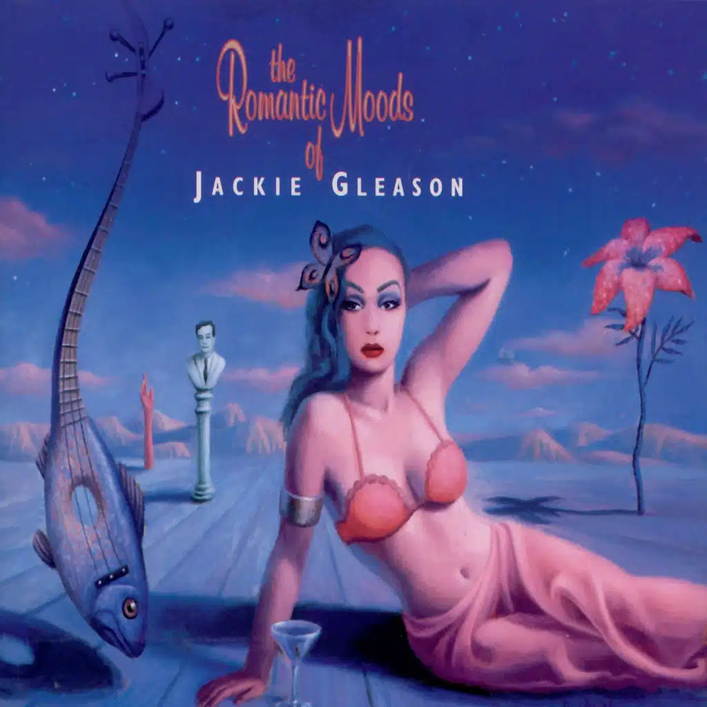 The Romantic Moods Of Jackie Gleason