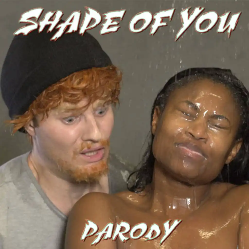 Shape of You Parody