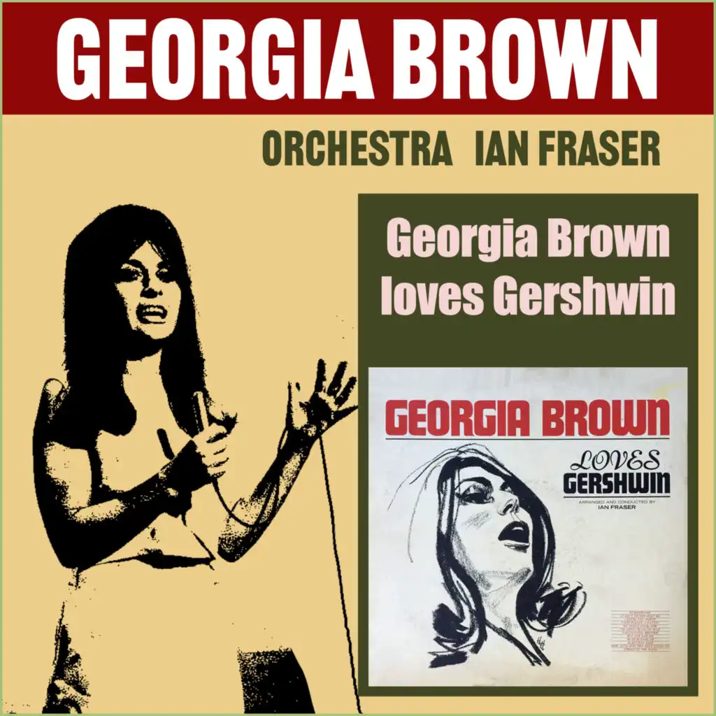 Georgia Brown Loves Gershwin