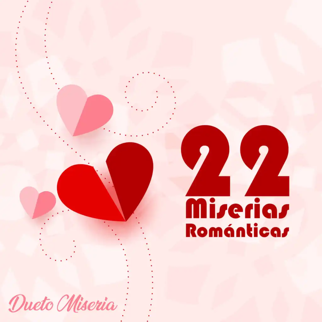 22 Miserias Románticas