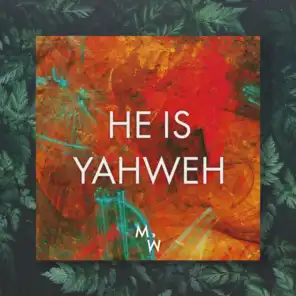 He is Yahweh