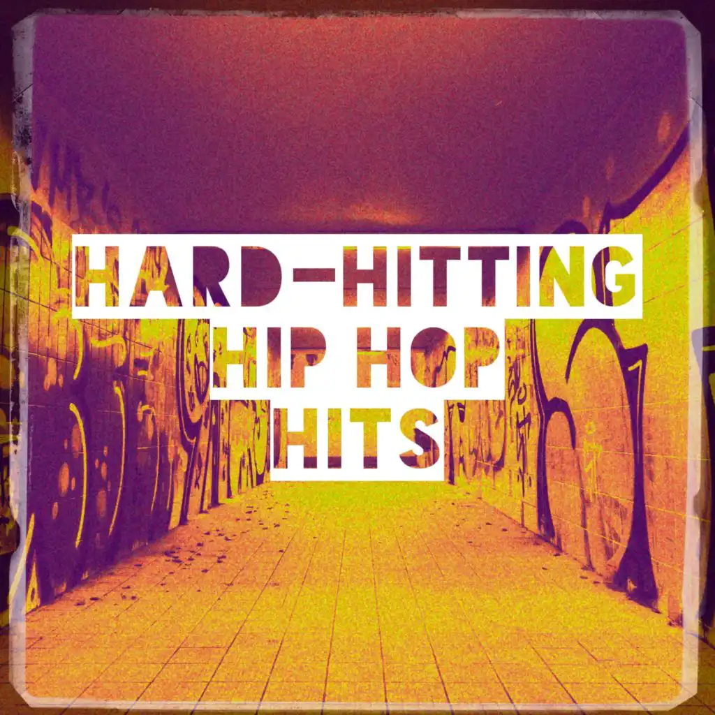 Hard-Hitting Hip Hop Hits
