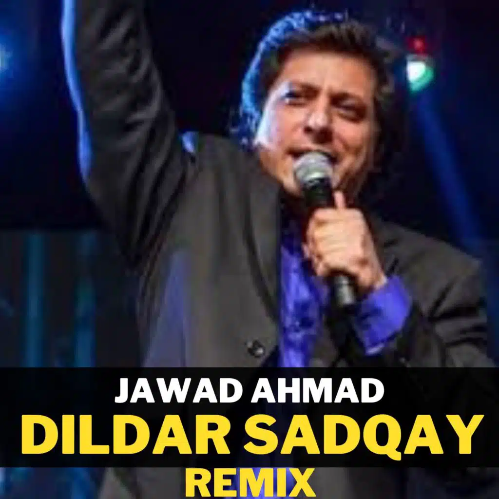 Dildar Sadqay (Remix)