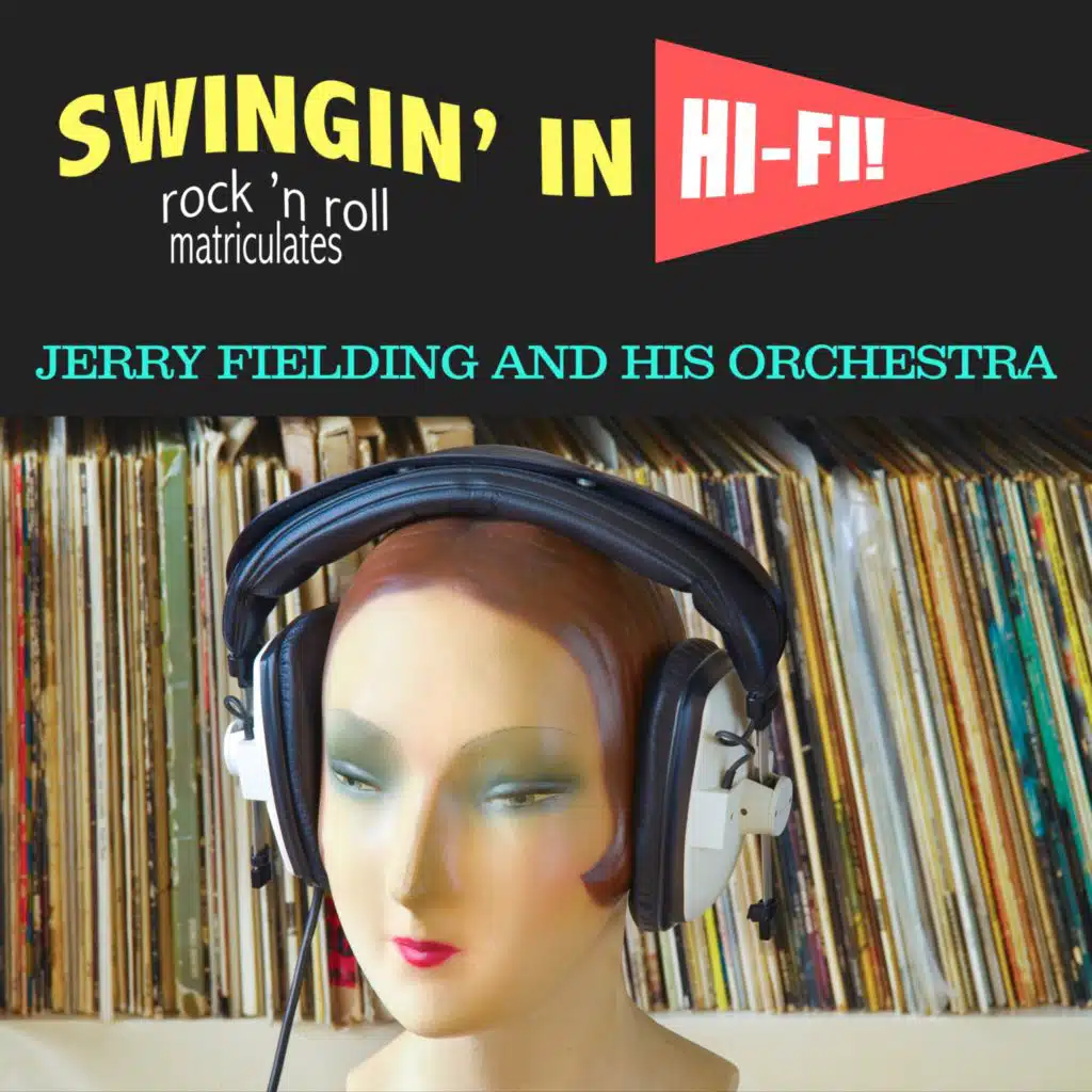 Jerry Fielding And His Orchestra