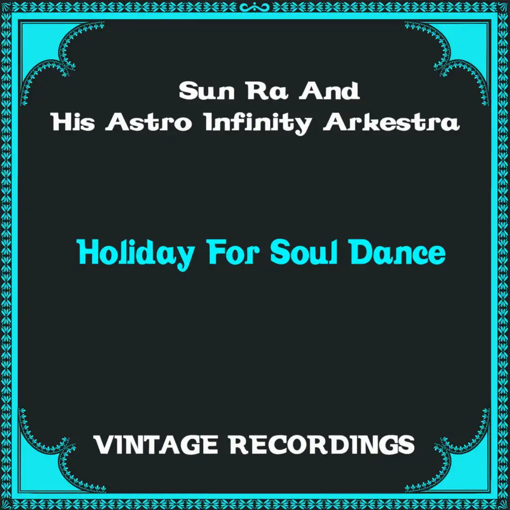 Sun Ra And His Astro Infinity Arkestra