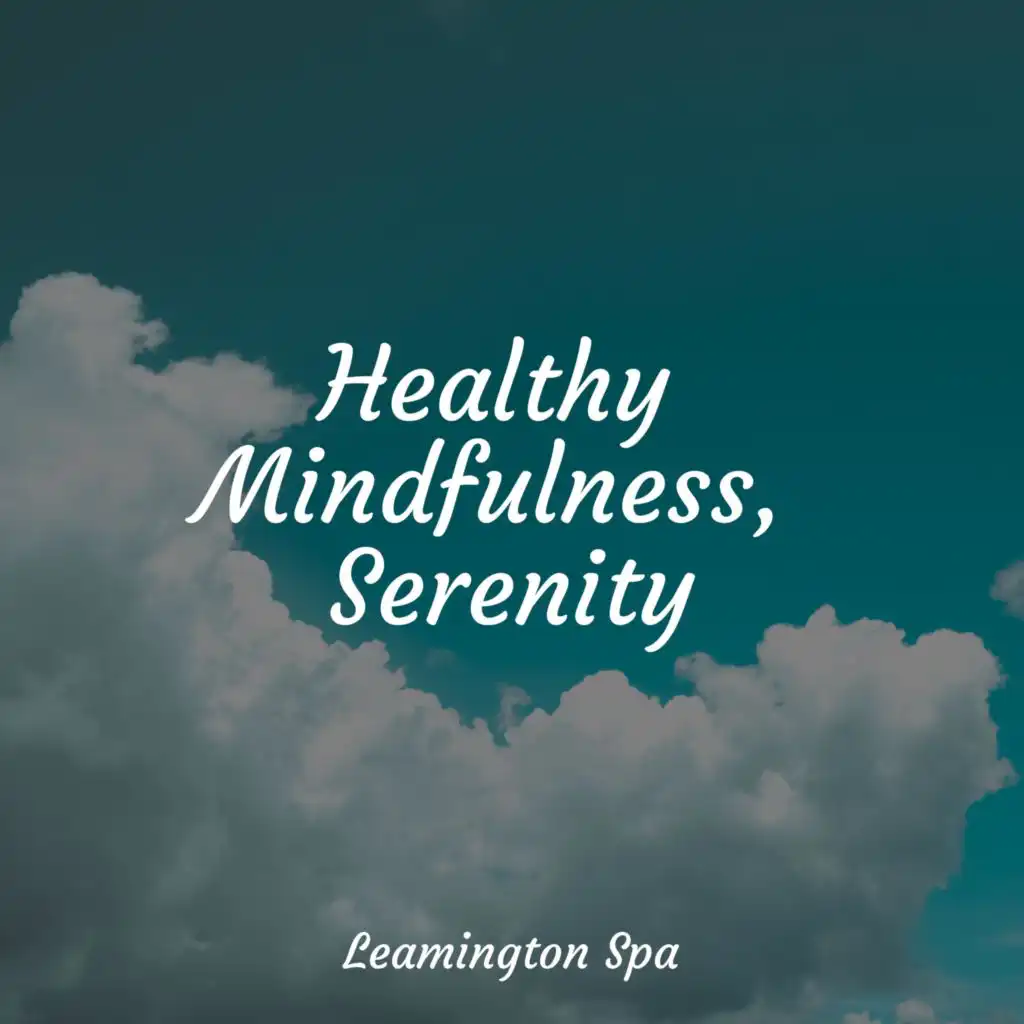 Healthy Mindfulness, Serenity