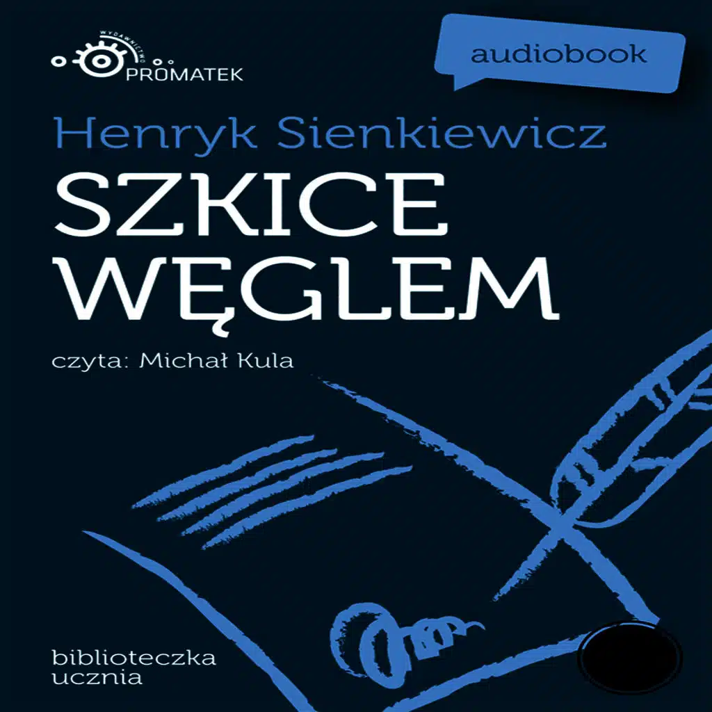 Henryk Sienkiewicz: Szkice weglem