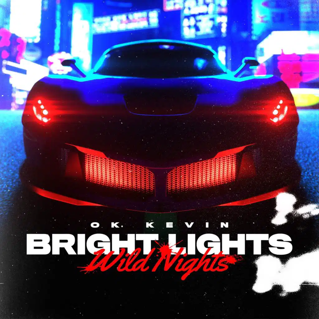 Bright Lights Wild Nights