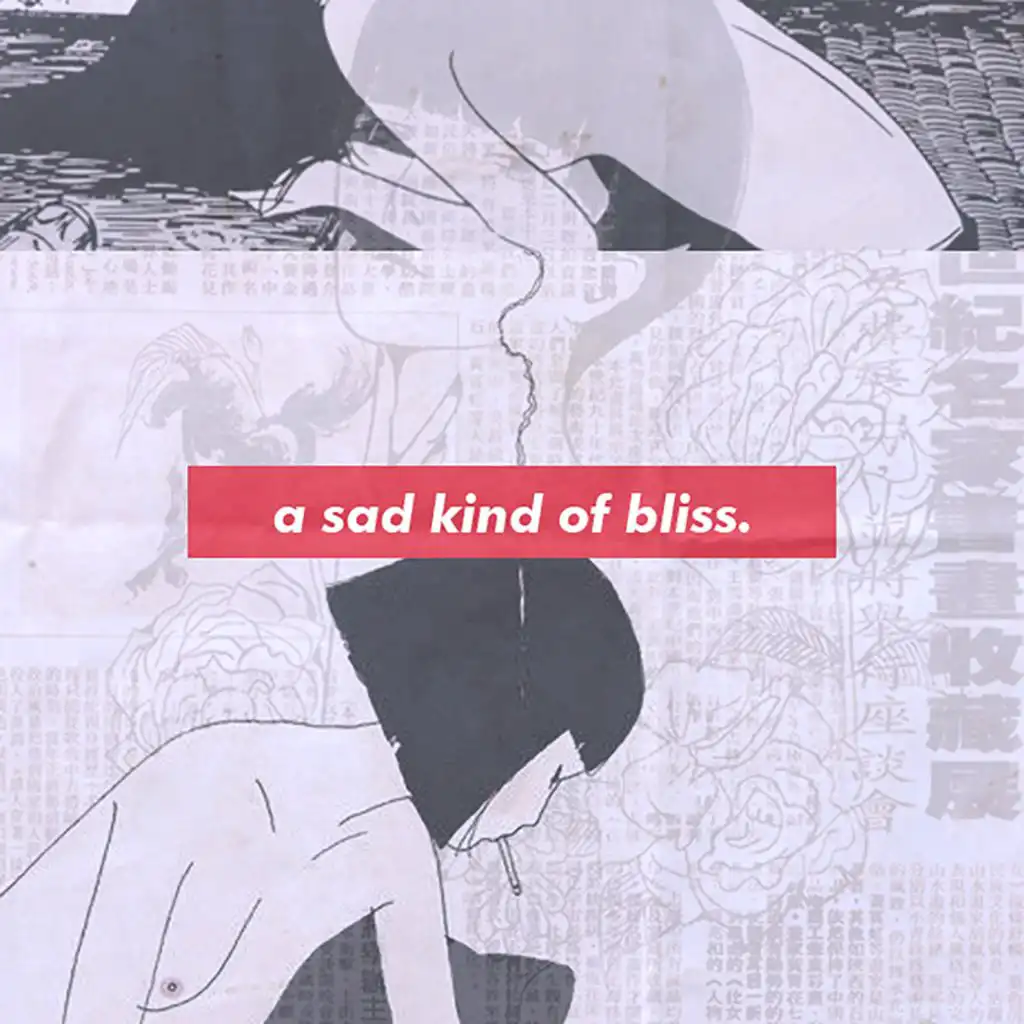 A Sad Kind of Bliss