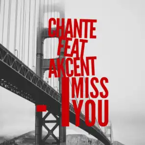 I Miss You (feat. Akcent)