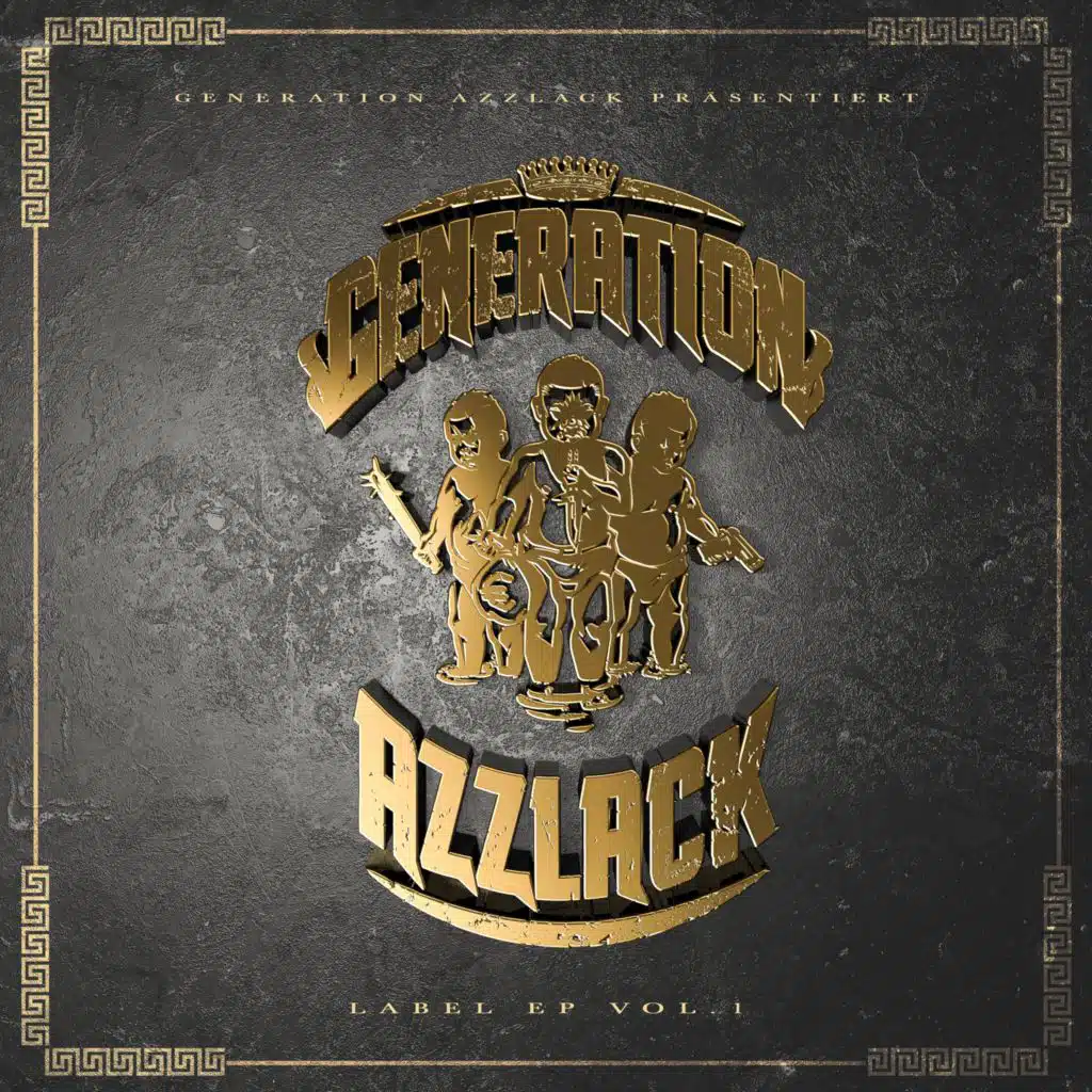 Generation Azzlack EP, Vol.1