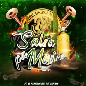Salsa Pa México (feat. El Parrandero del Barrio)