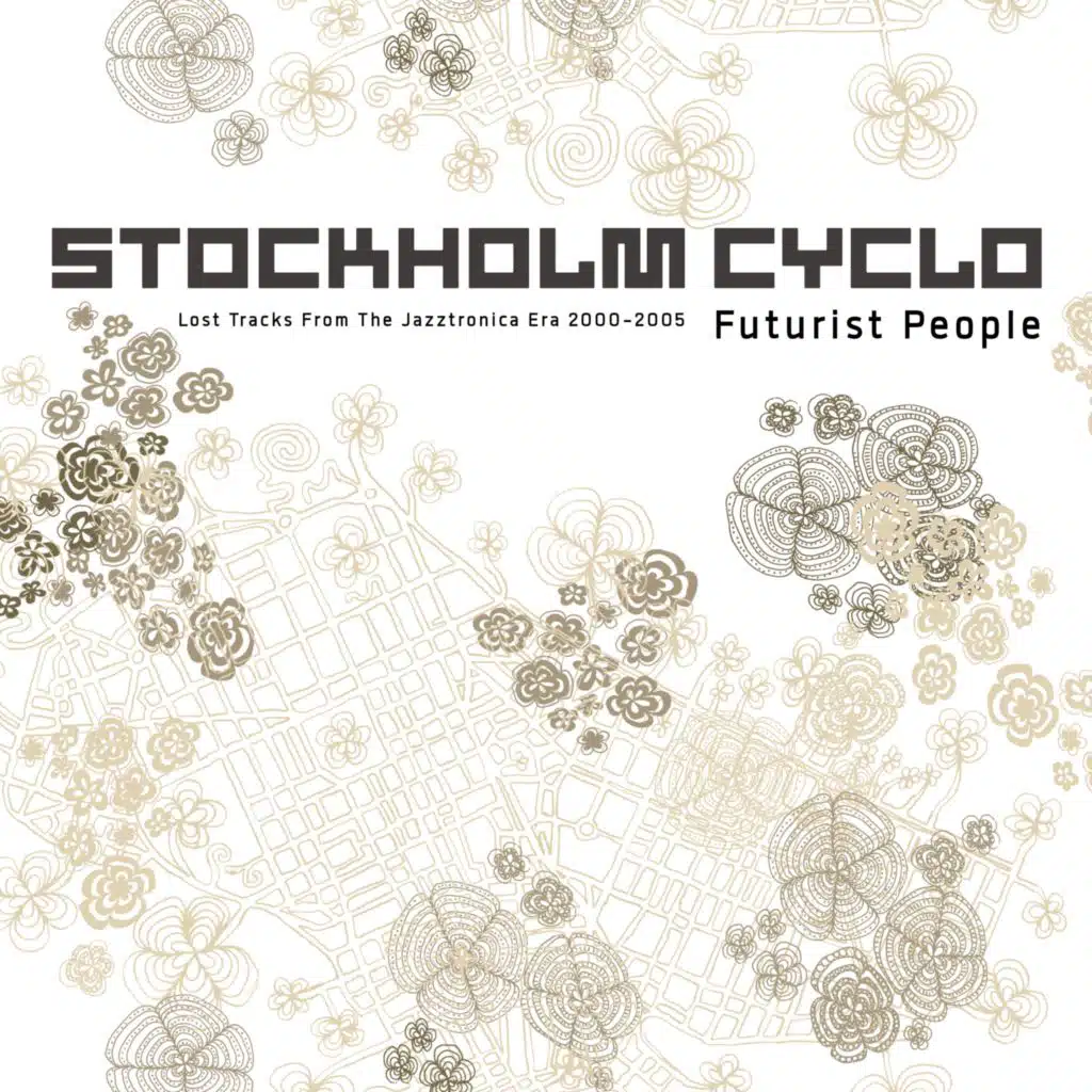 Futurist People (Lost Tracks From The Jazztronica Era 2000-2005)