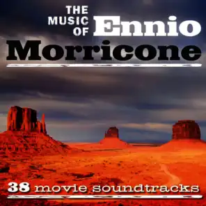 The Music of Ennio Morricone (38 Movie Soundtracks)