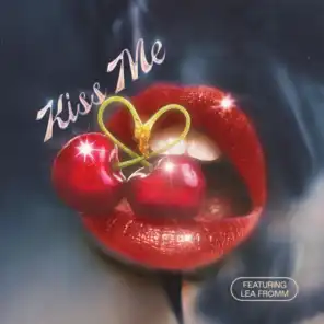 Kiss Me (feat. Lea Fromm)