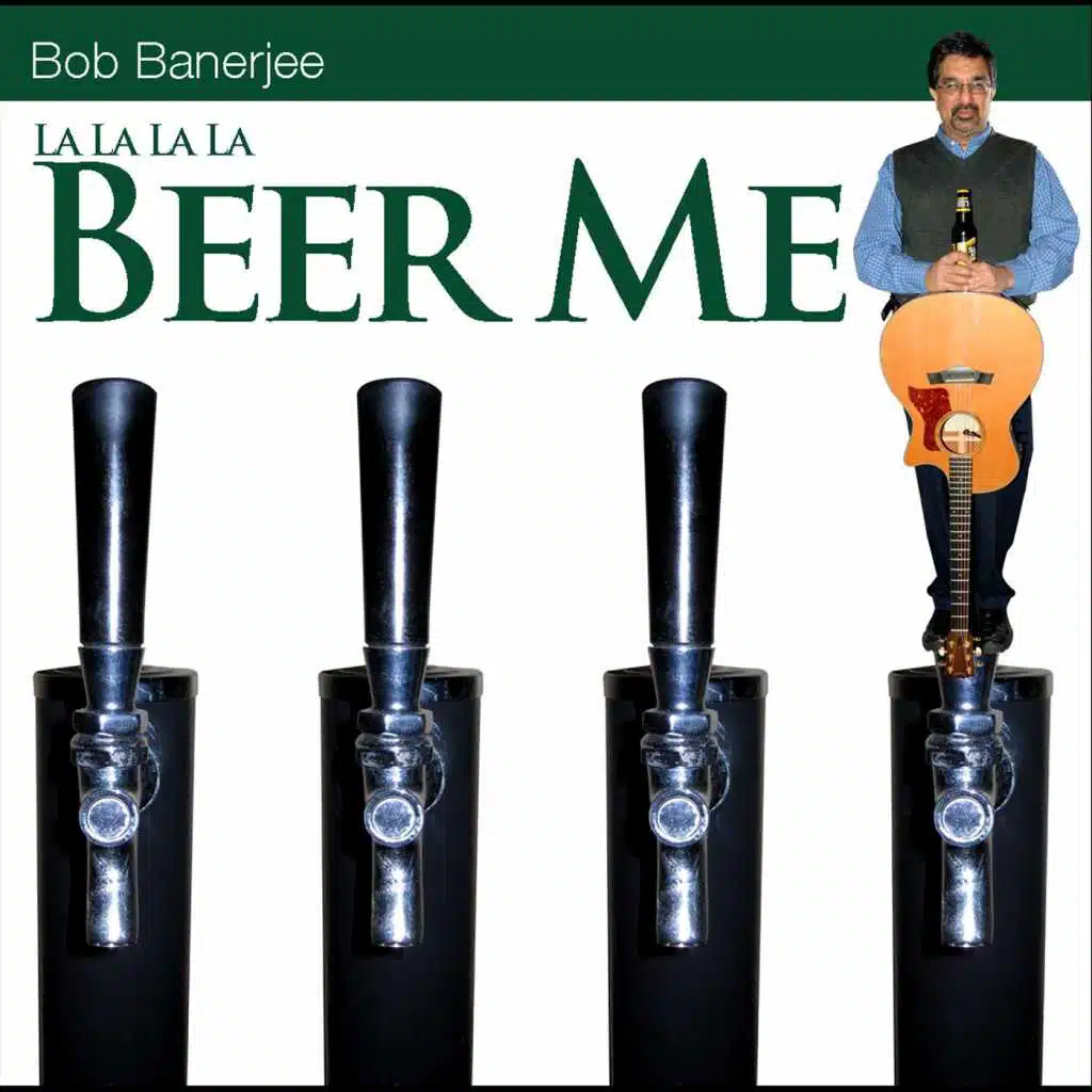 La La La La... Beer Me!