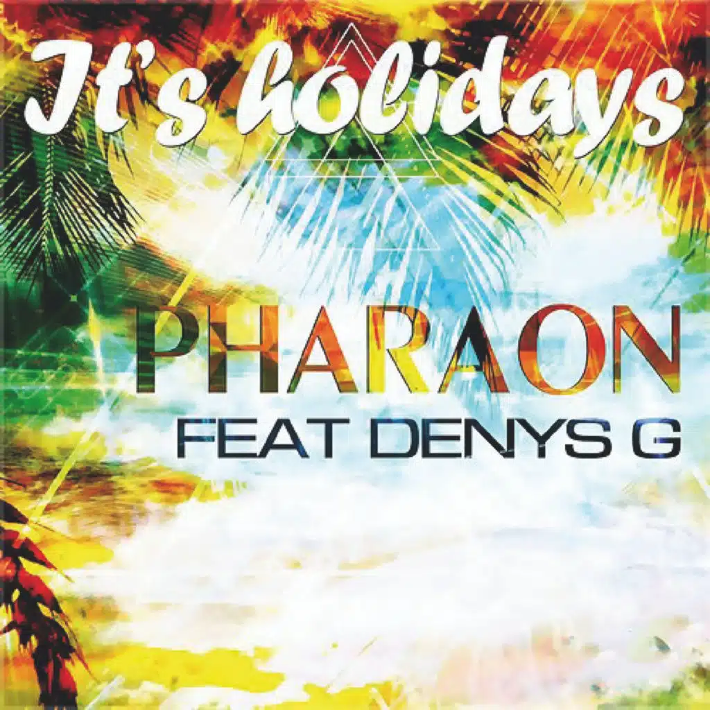 It's holidays (feat. Denys G)