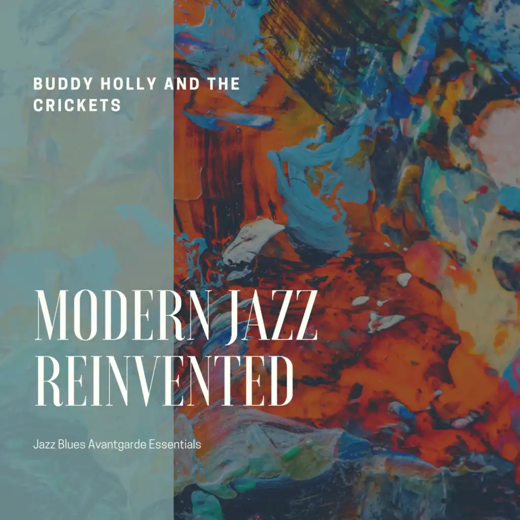 Modern Jazz Reinvented (Jazz Blues Avantgarde Essentials)