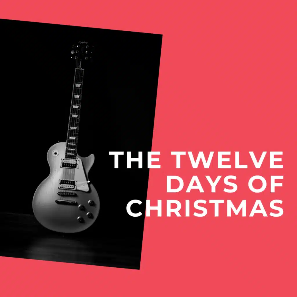 The Twelve Days of Christmas
