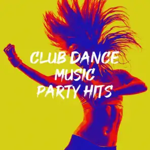 Club Dance Music Party Hits