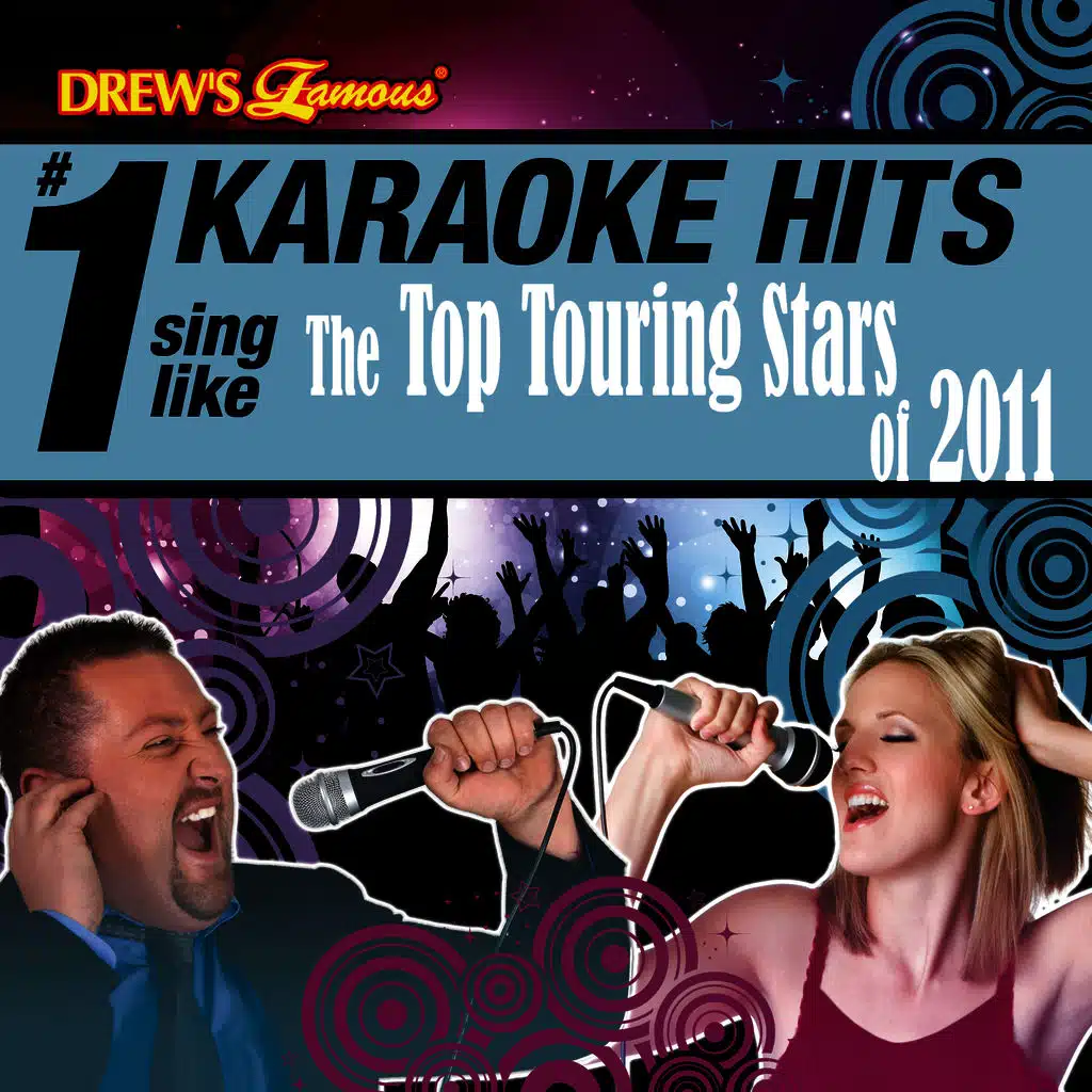Drew's Famous # 1 Karaoke Hits: Sing like the Top Touring Stars of 2011