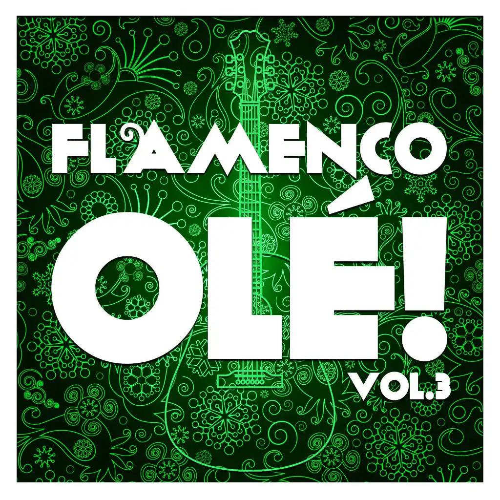 Flamenco Olé! Vol.3 (Remastered Edition)