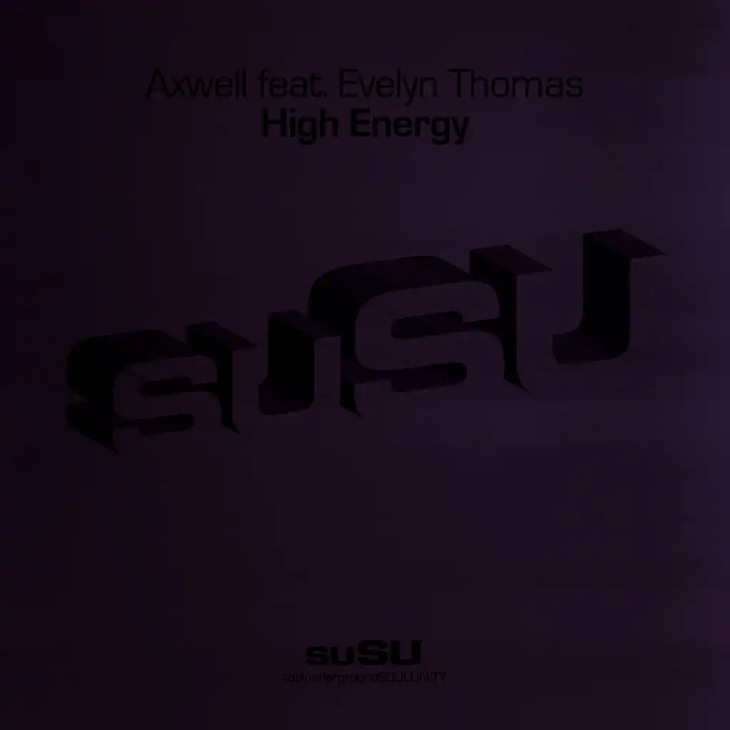 High Energy (Axwell Vocal Mix) [ft. Evelyn Thomas ]