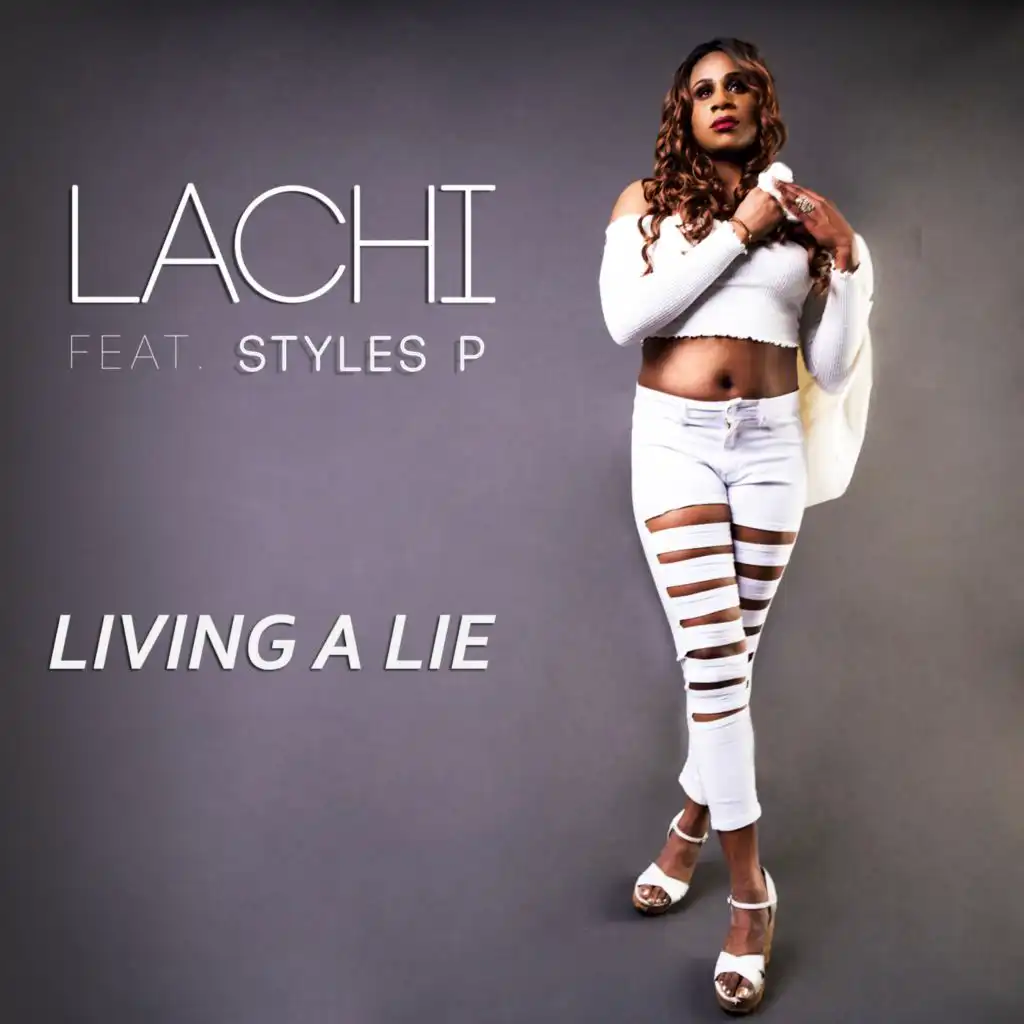 Living a Lie (feat. Styles P)