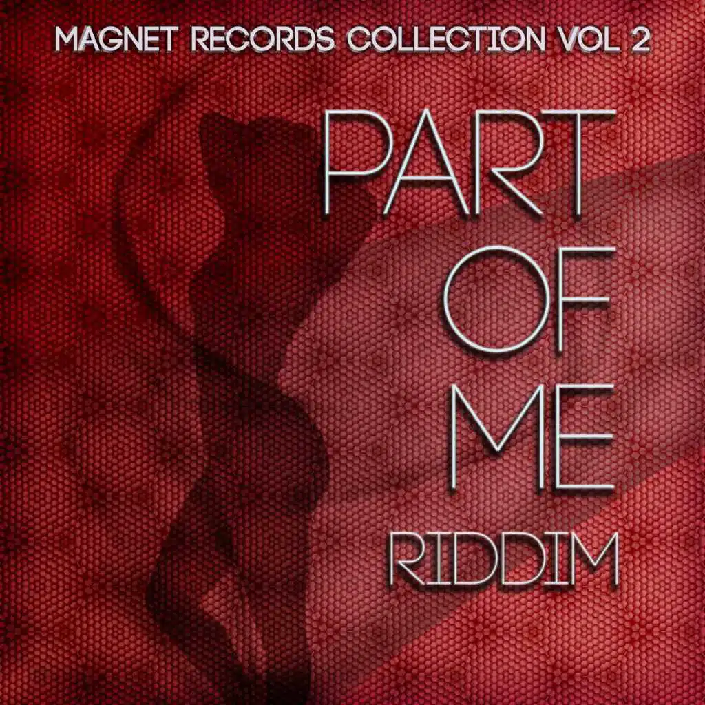 Part of Me Riddim (Collection Riddim, Vol. 2)