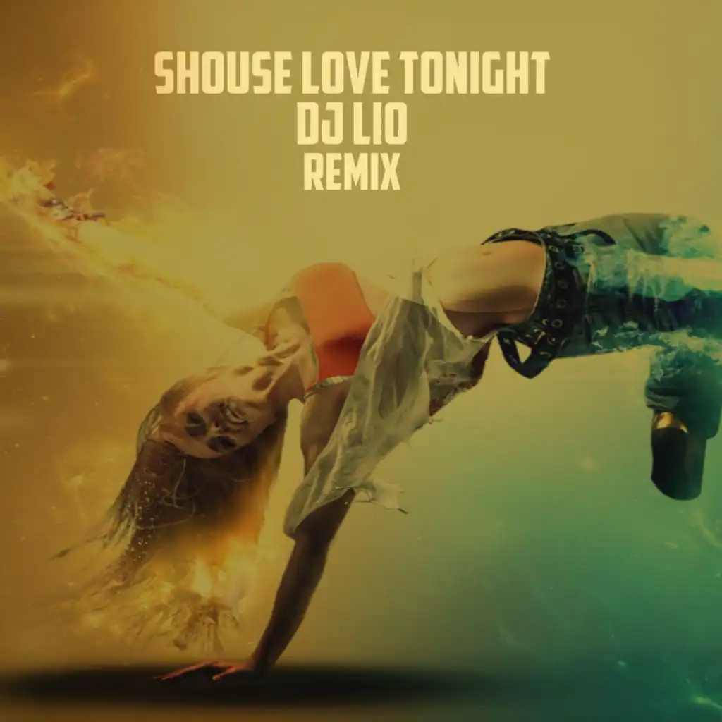 Shouse Love Tonight Remix Dj Lio