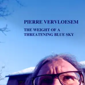 The Weight of a Threatening Blue Sky