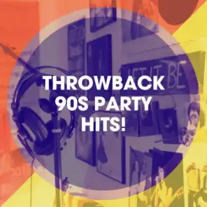 Throwback 90s Party Hits!