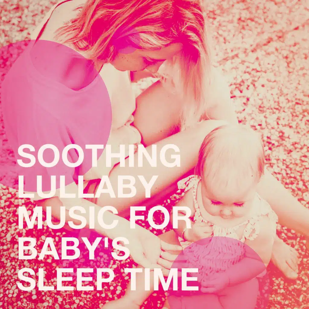 Baby Lullabies & Baby Songs Radio