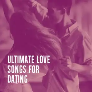 Ultimate Love Songs for Dating