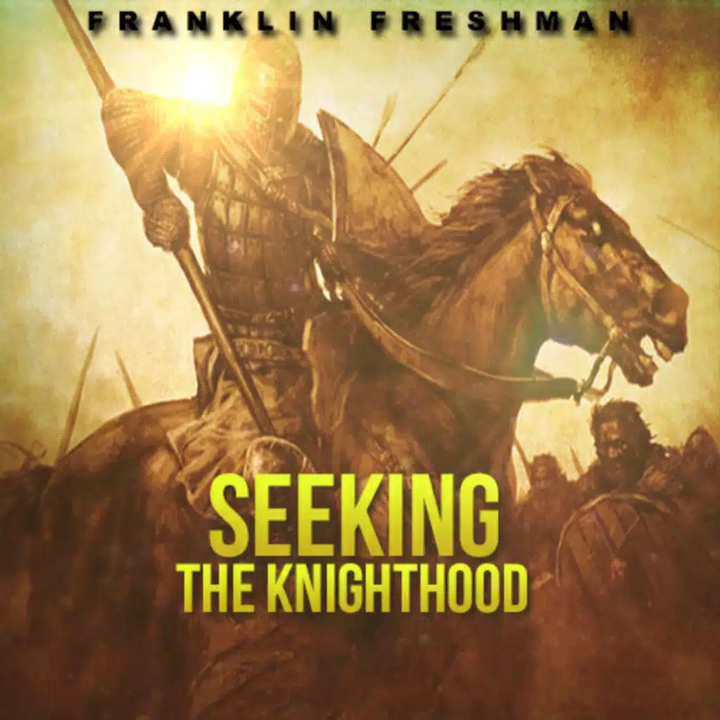 Seeking The Knighthood