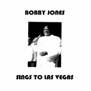 Bobby Jones Sings to Las Vegas
