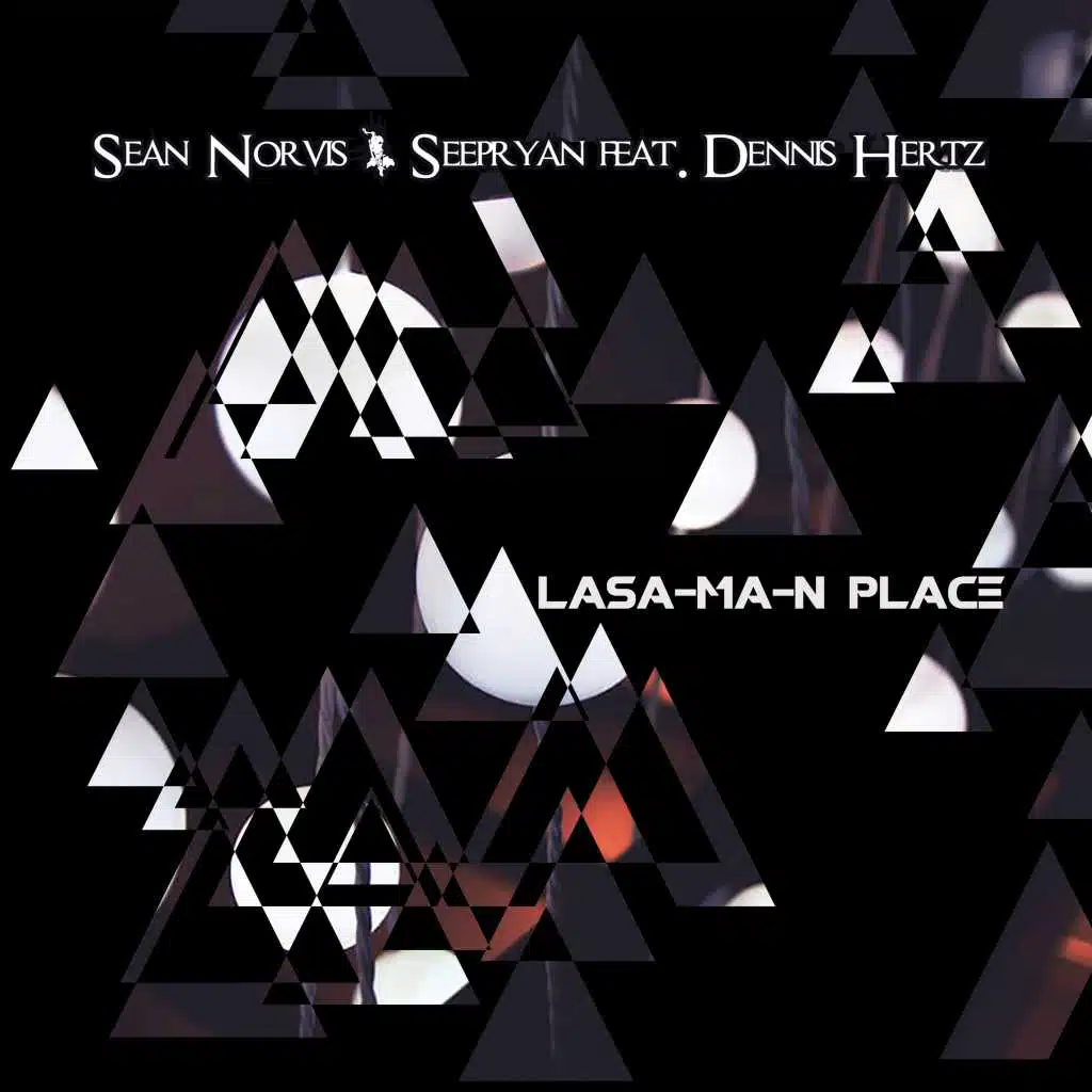 Lasa-ma-n Place (feat. Dennis Hertz)