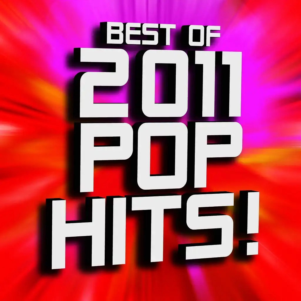 Best of 2011 Pop Hits!