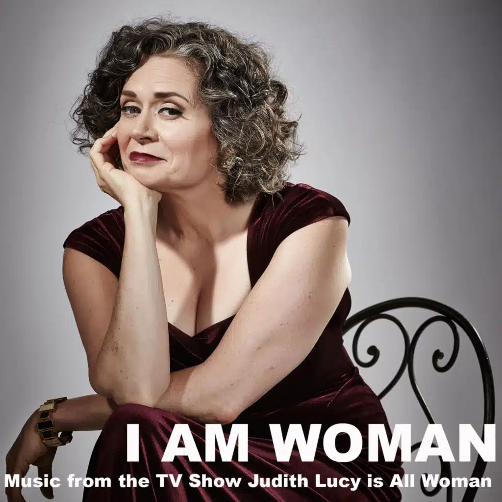 I Am Woman (Music from the TV Show "Judith Lucy Is All Woman") [feat. Angie Hart, Antonia Sellbach, Bertie Blackman, Deborah Conway, Ella Hooper, Evelyn Morris, Jen Cloher, Justine Clarke, Karla Way, Kylie Auldist, Linda Bull, Lisa Miller, Liz Stringer, Monique Brumby, Rebecca Barnard & Vika Bull]