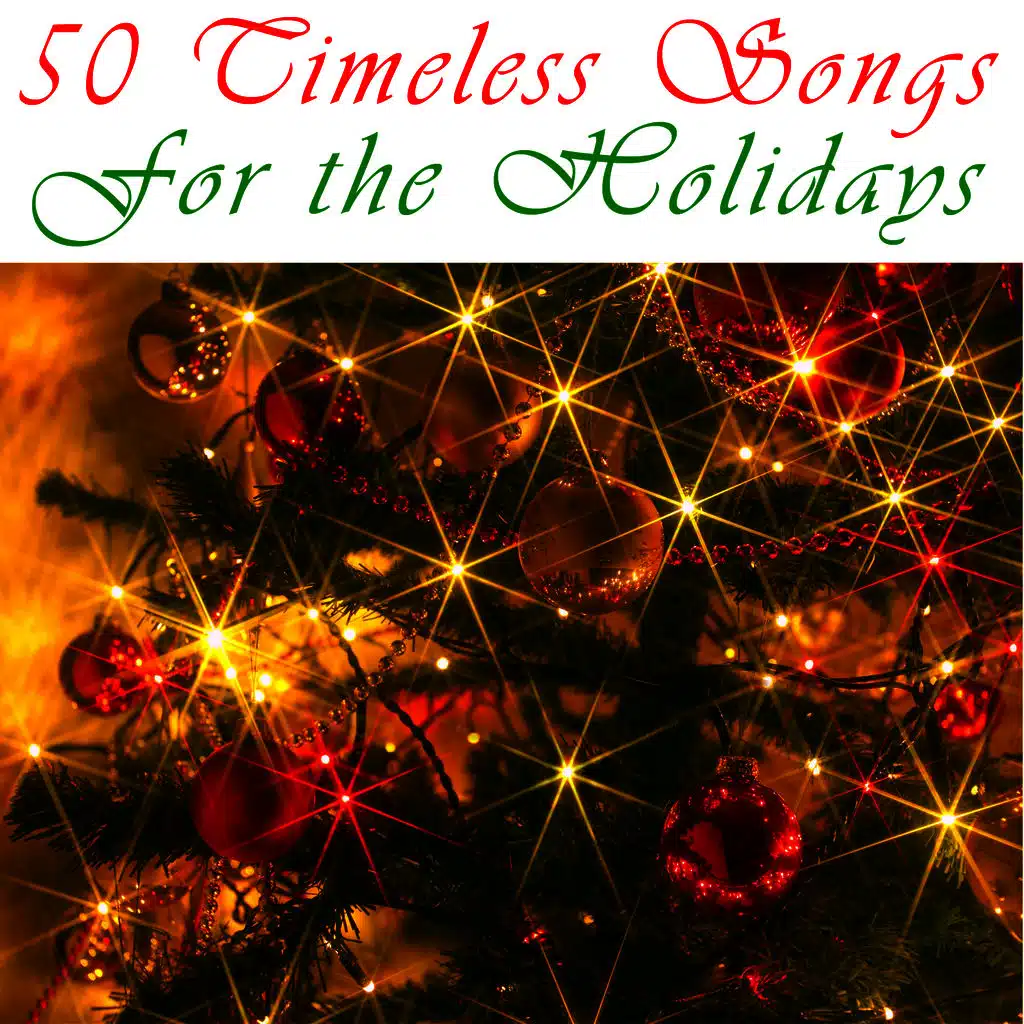 50 Timeless Songs for the Holidays