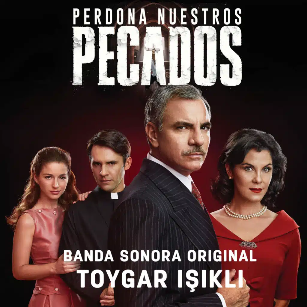 Perdona Nuestros Pecados Main Title Music