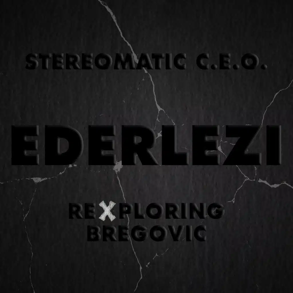 Ederlezi: Rexploring Bregovic (feat. Chrysoula Christopoulou)