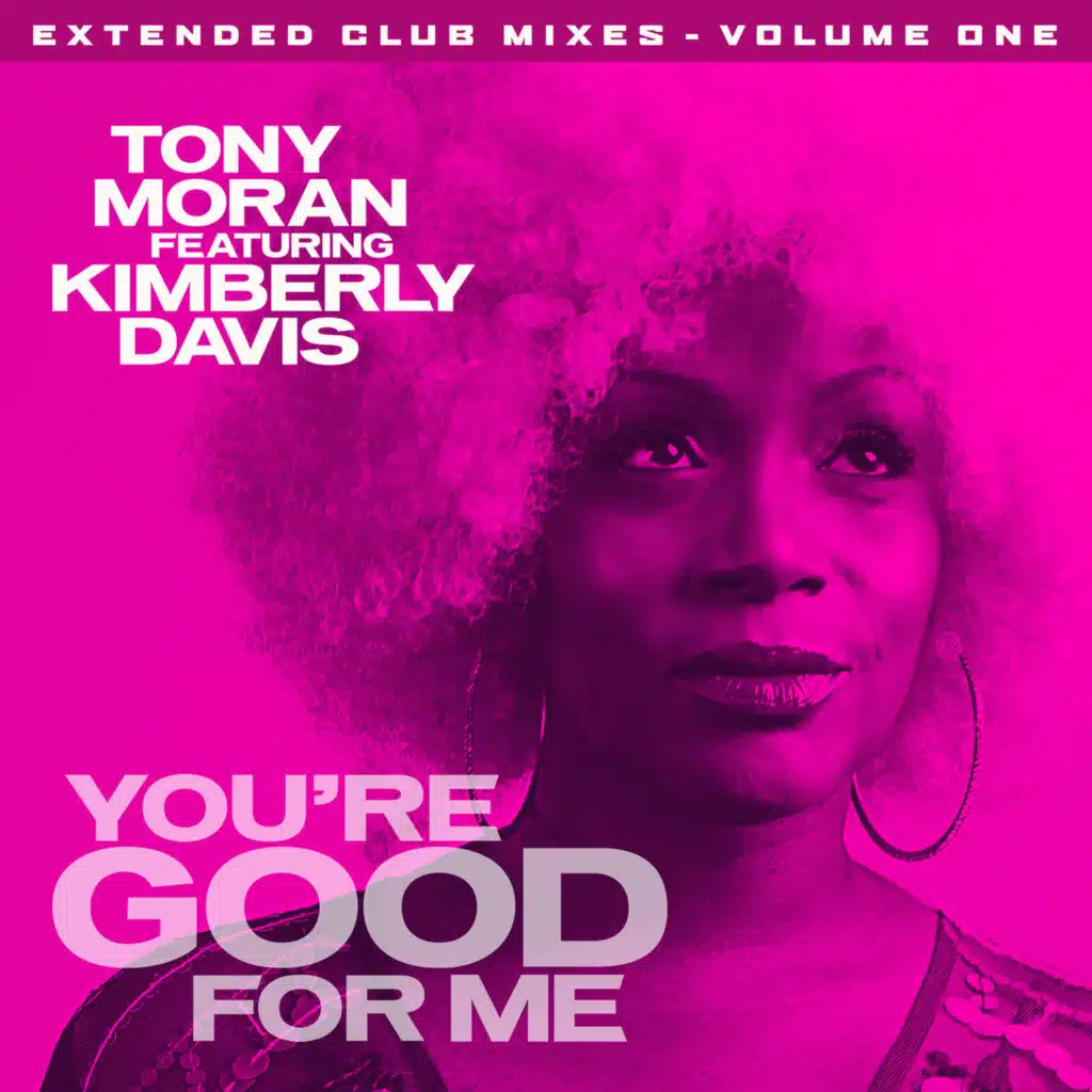 You're Good for Me (The Cube Guys Remix) [feat. Kimberly Davis]