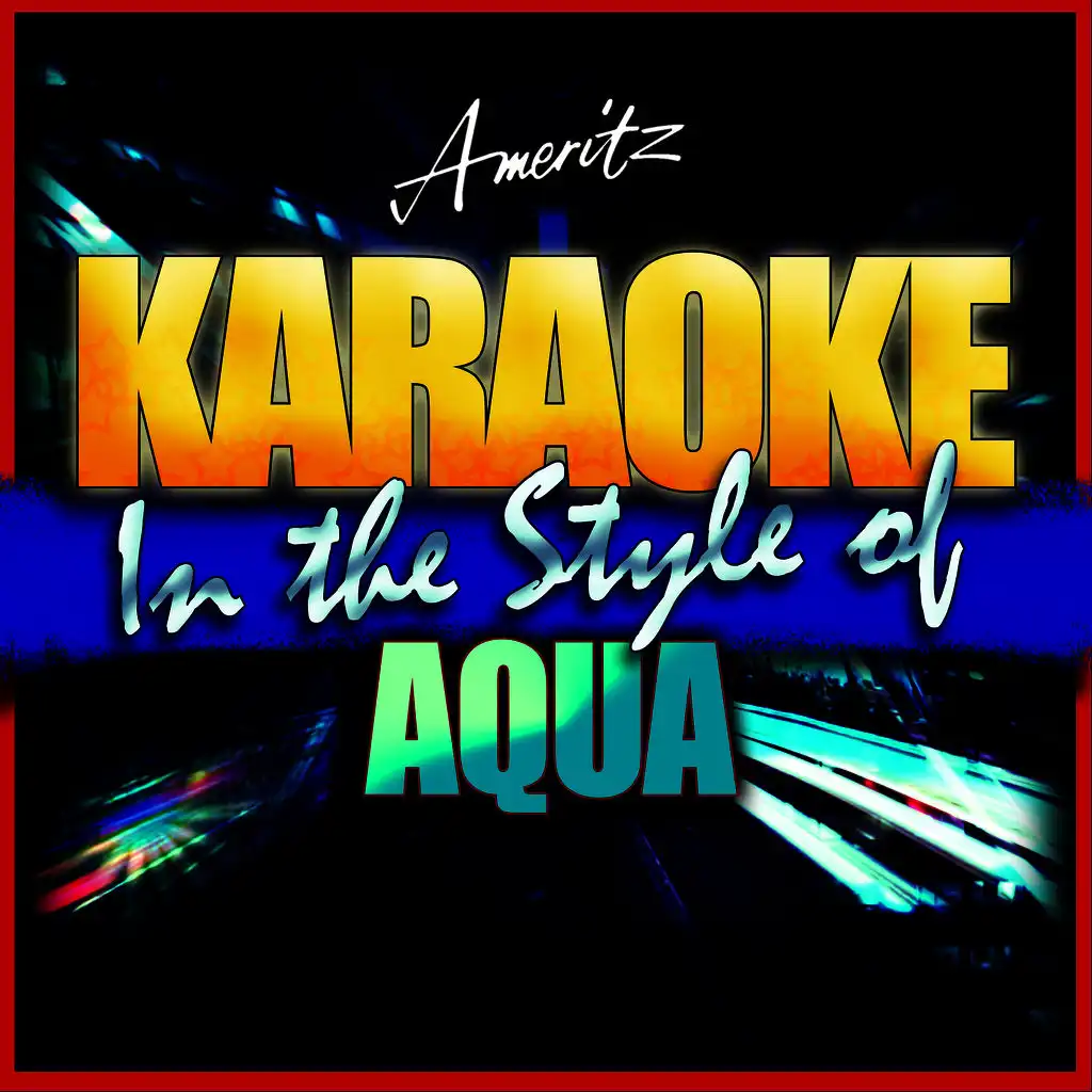 Around the World (In the Style of Aqua) [Karaoke Version]