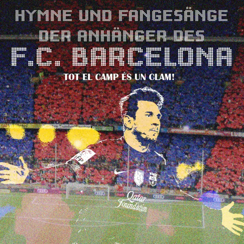 Hymne und fangesänge der anhänger des F.C. Barcelona