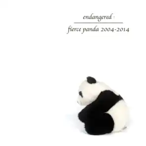 Endangered: Fierce Panda 2004-2014